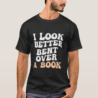 Camiseta Me veo mejor inclinado sobre un libro dicho de hum