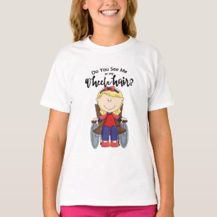 Camiseta ¿Me ves o mi silla de ruedas?
