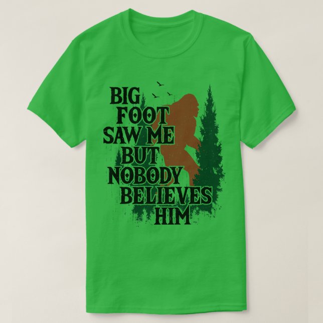 Camiseta Me Vio Pero Nadie Le Cree (Diseño del anverso)