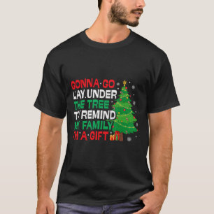 Camiseta Me Voy a Acostar Debajo del Árbol Divertida Navida