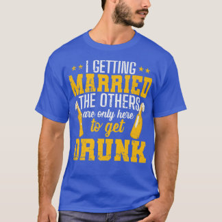 Camiseta Me voy a casar, los otros están aquí para