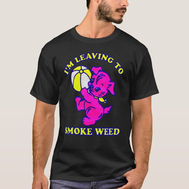Camiseta Me voy a fumar marihuana (Anverso)