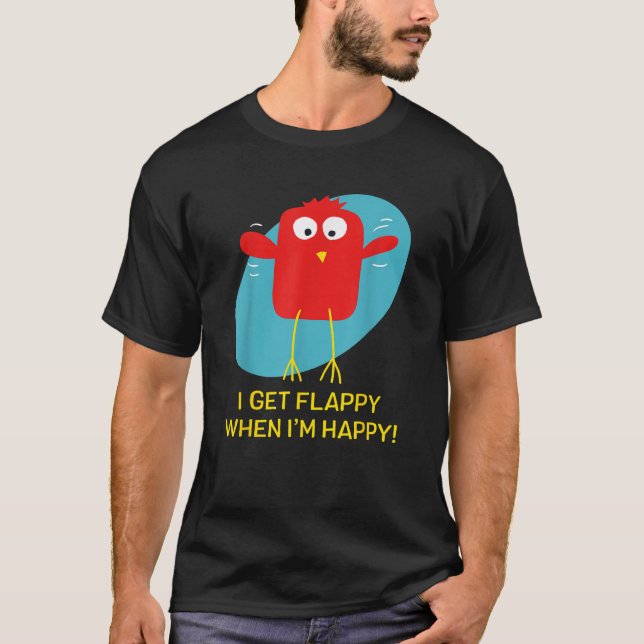 Camiseta Me vuelvo feliz cuando soy feliz y gracioso autism (Anverso)