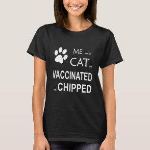 Camiseta Me Y May Cat Son Vacunadas Y Chip