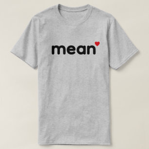 Camiseta mean™
