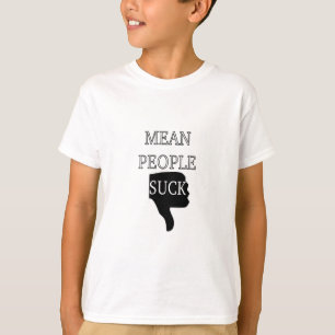 Camiseta Mean People Suck