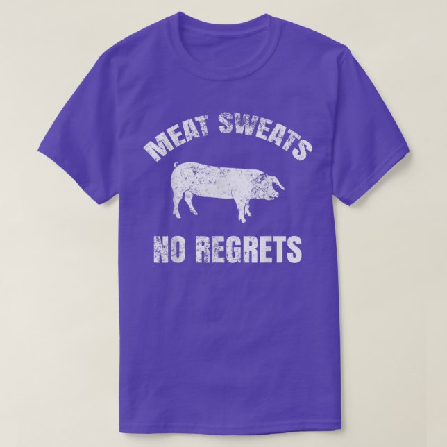 Camiseta Meat Sweats No Regrets  (Diseño del anverso)