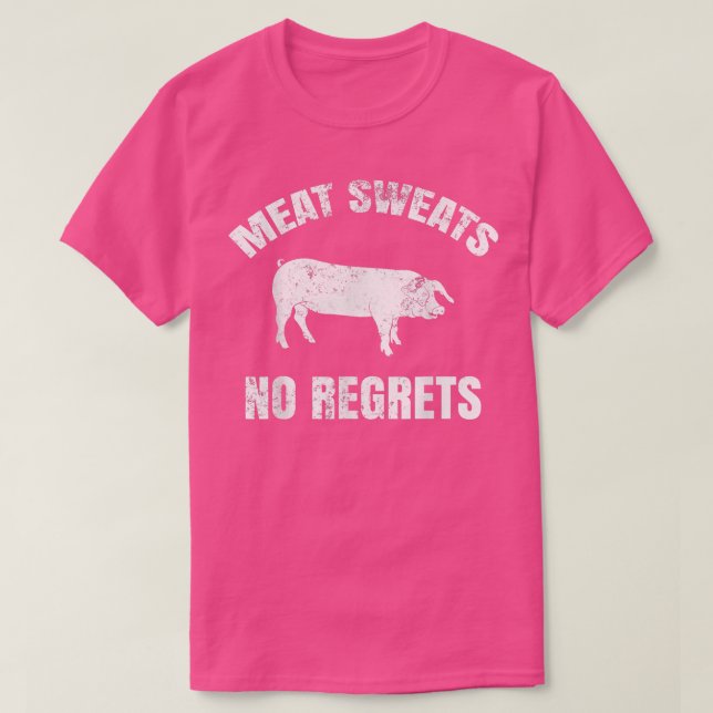Camiseta Meat Sweats No Regrets  (Diseño del anverso)