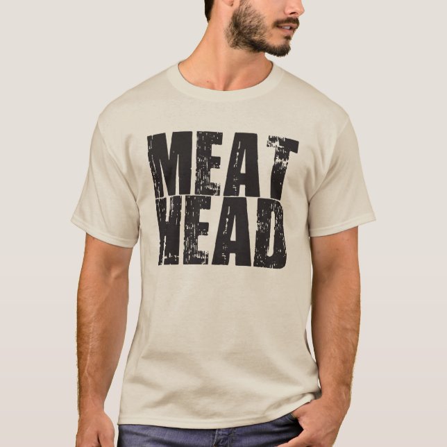 Camiseta Meathead - Camisas para la construcción de cuerpos (Anverso)