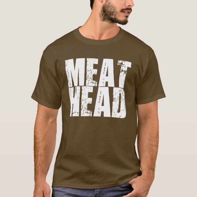 Camiseta Meathead - Camisas para la construcción de cuerpos (Anverso)