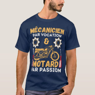Camiseta Mécanicien por vocación motard por pasión