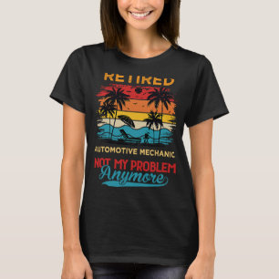 Camiseta Mecánico Automotriz Retro Retirado No Mi Problema