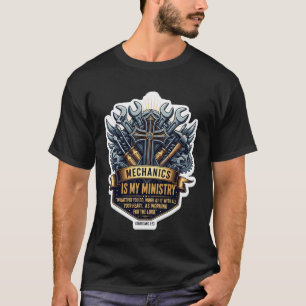Camiseta Mecánico Cristiano La Mecánica es Mi Ministerio Bi