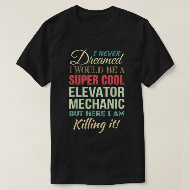 Camiseta Mecánico de Ascensores Divertido (Diseño del anverso)