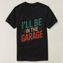 Camiseta Mecánico de Autos Divertido Papá - Estaré en el Ga