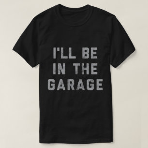 Camiseta Mecánico de Autos Divertido Papá - Estaré en el Ga