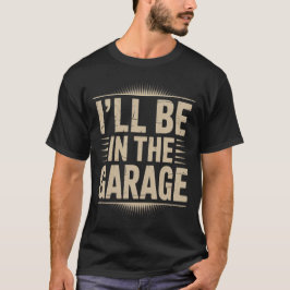 Camiseta Mecánico de Autos Divertido Papá - Estaré en el Ga