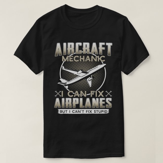Camiseta Mecánico de aviones puedo arreglar aviones pero no (Diseño del anverso)