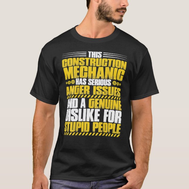 Camiseta mecánico de construcción con problemas de ira (Anverso)