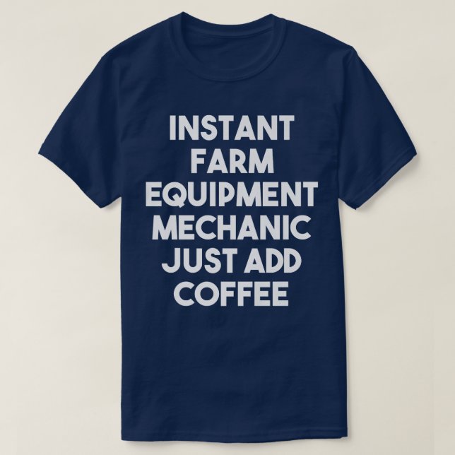 Camiseta Mecánico de equipos de granjas instantáneos simple (Diseño del anverso)
