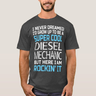 Camiseta Mecánico DieselGracioso Regalo Para Mecánico Diese