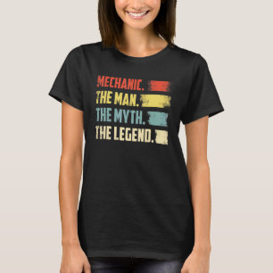 Camiseta Mecánico El Hombre El Mito La Leyenda  Mecánico Di