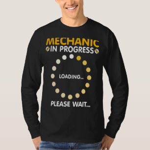 Camiseta Mecánico En Curso Por Favor Esperar Mecánico Futur