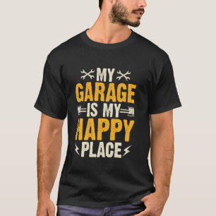 Camiseta Mecánico Inspirado Divertido Garaje Lugar Feliz