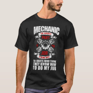 Camiseta Mecánico La Parte Más Difícil Idiotas Mecánico Aer