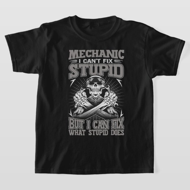 Camiseta Mecánico Mecánico De Coche No Puedo Arreglar Estúp (Distribución)
