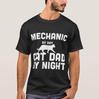 Camiseta Mecánico Por Día Cat Dad Por Noche