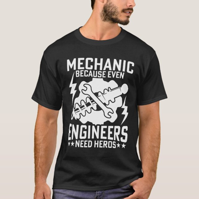 CAMISETA MECÁNICO PORQUE INCLUSO LOS INGENIEROS NECESITAN H (Anverso)