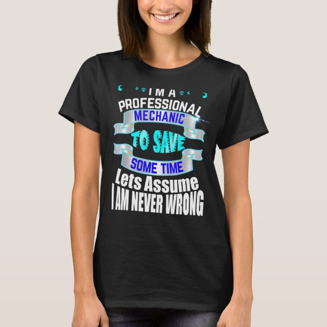 Camiseta Mecánico Profesional Nunca Me Equivoca (Anverso)