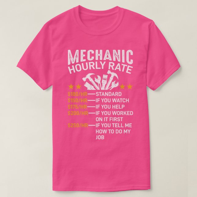 Camiseta Mechanic Hourly Rate Funny Car Auto Mechanic Dad M (Diseño del anverso)