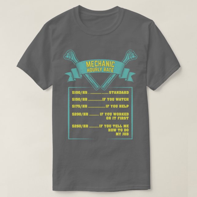 Camiseta Mechanic Hourly Rate Funny Gift  (Diseño del anverso)