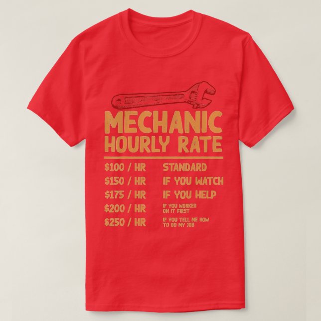 Camiseta Mechanic Hourrate Funny Car Motorcycle Labor Gi (Diseño del anverso)