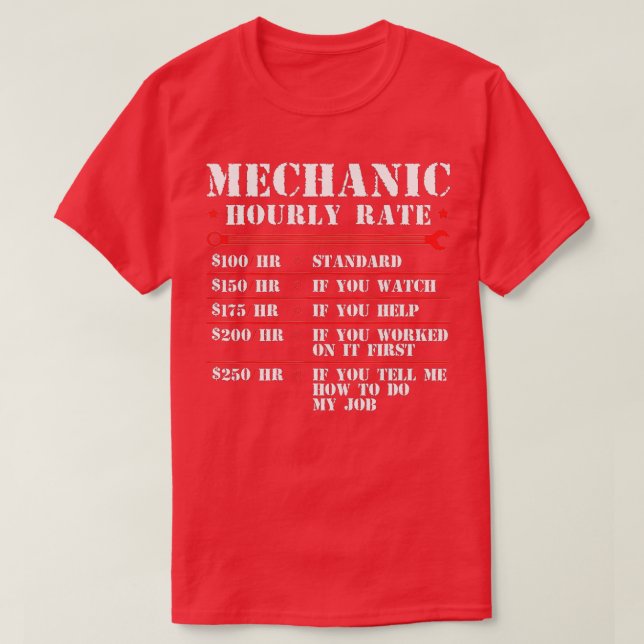 Camiseta Mechanic Hourrate Funny Car Motorcycle Labor Gi (Diseño del anverso)