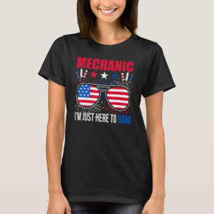 Camiseta Mechanic Im Just Here Bang Happy July 4