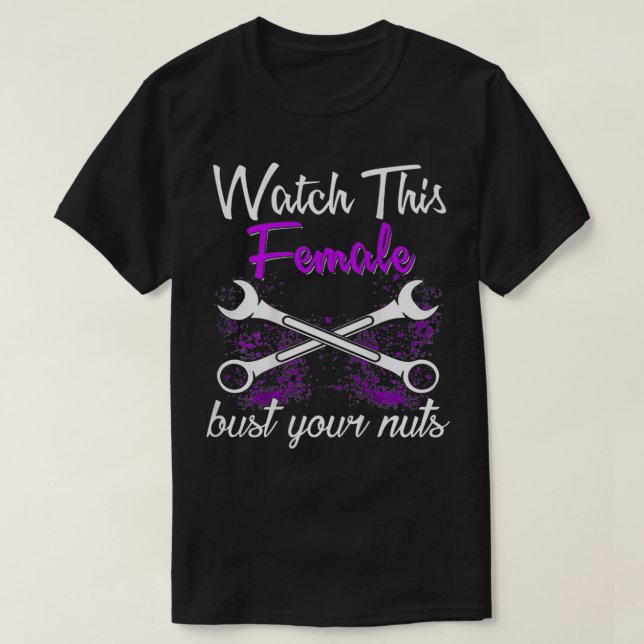 Camiseta Mechanic Watch Esta Mujer Corta Sus Nueces Por Caj (Diseño del anverso)