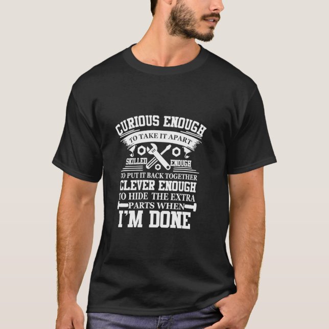 Camiseta Mechanny Curioso Suficientemente Para Separarlo (Anverso)