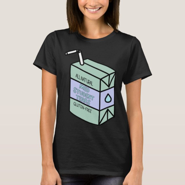 Camiseta Med Student Tears  Natural Gluten Free Juice Box (Anverso)