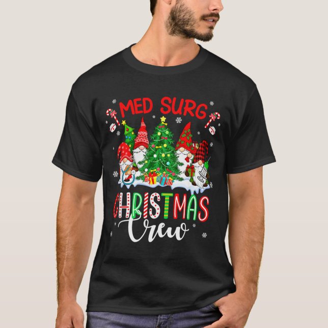 Camiseta Med Surg Christmas Crew Group Gnomes Decorating Xm (Anverso)
