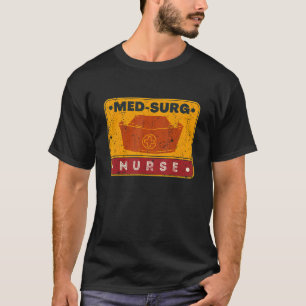 Camiseta Med Surg Enfermera de la Escuela de Trabajo Escuad
