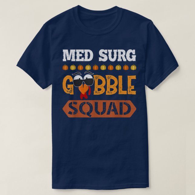 Camiseta Med Surg Gobble Squad Enfermera Cirugía Médica RN (Diseño del anverso)