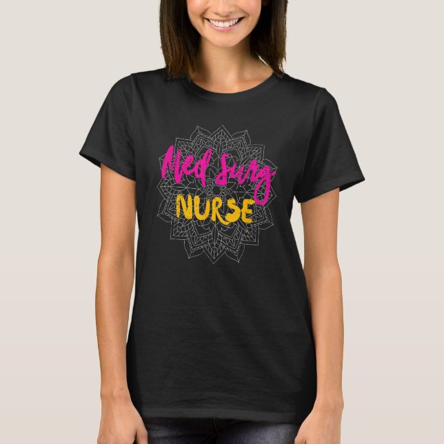 Camiseta Med Surg Nurs Work School Funny Team Squad Regalos (Anverso)