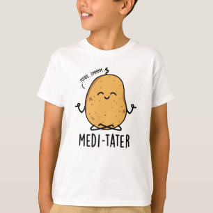 Camiseta Medi-tater Graciosa Meditación De Pun De Papa