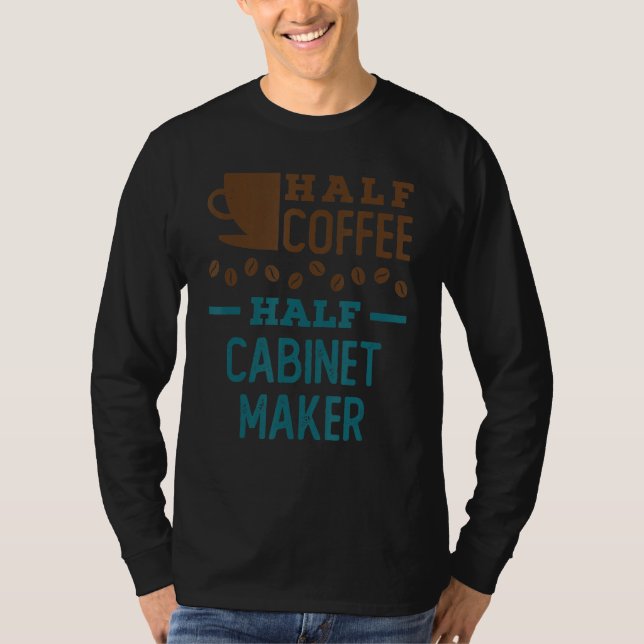Camiseta Media Cafetera Mitad Creador De Gabinete (Anverso)