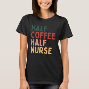 Camiseta Media enfermera de café