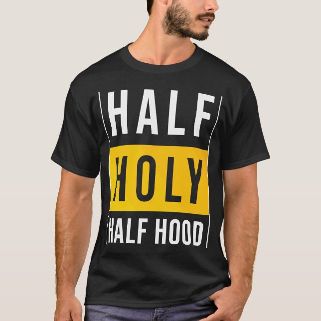 Camiseta Media Hood Half Holy Sarcástico (Anverso)