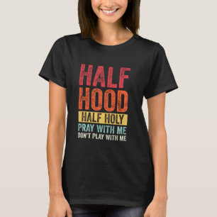 Camiseta Media Hood Media Sagrada Oración Conmigo No Juega